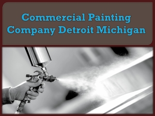 Commercial Painting Company Detroit Michigan