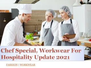 Chef Special, Workwear For Hospitality Update