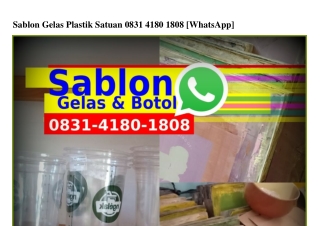Sablon Gelas Plastik Satuan Ö831•Ꮞ18Ö•18Ö8[WhatsApp]k Satuan