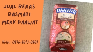 BERKUALITAS, WA : 0896-8613-0890, Pusat Jual Beras Basmati Merk Daawat Di Jogja