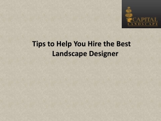 Tips to Help You Hire the Best Landscape Designer