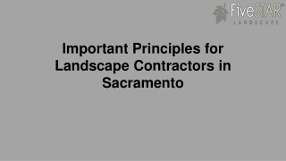 Important Principles for Landscape Contractors in Sacramento