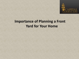 Importance of Planning a Front Yard for Your Home