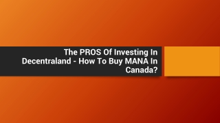 The PROS Of Investing In Decentraland - How To Buy MANA In Canada?