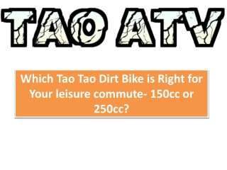 Tao Tao Dirt Bike is Right for Your leisure commute