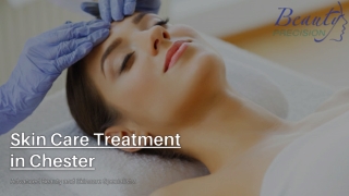 Skin Care Treatment in Chester