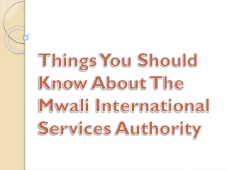 Things You Should Know About The Mwali International Services Authority