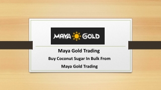 Buy Coconut Sugar In Bulk From Maya Gold Trading