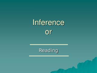 Inference or