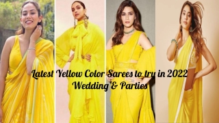 Latest Yellow Color Sarees to try in 2022 Wedding & Parties