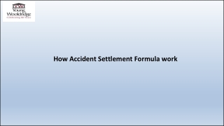 How Accident Settlement Formula work