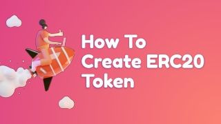 How to Create ERC20 Token?