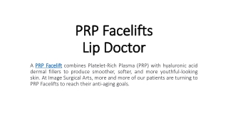 PRP Facelifts - Lip Doctor