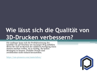 Wie lässt sich die Qualität von 3D-Drucken verbessern?