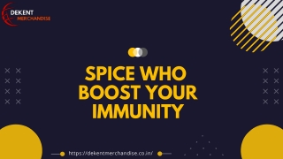 Spice who boost your immunity
