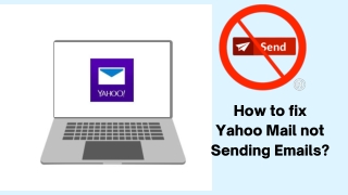 How to fix Yahoo Mail not Sending Emails?