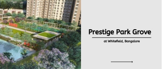 Prestige Park Grove at Whitefield, Bangalore Brochure PDF