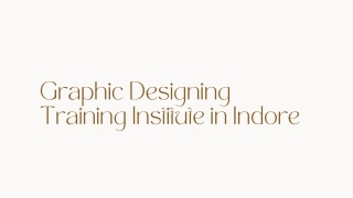 Graphic Designing Training Institute in Indore PPT (2)