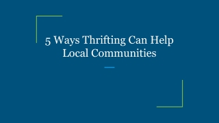 5 Ways Thrifting Can Help Local Communities