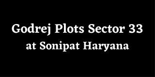 Godrej Plots Sector 33 Sonipat Haryana - Brochure