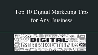 Top 10 Digital Marketing Tips for Any Business
