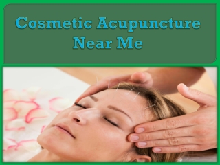 Cosmetic Acupuncture Near Me