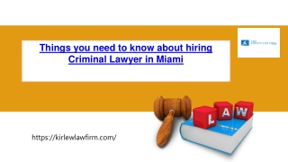 Things you need to know about hiring criminal lawyer in Miami