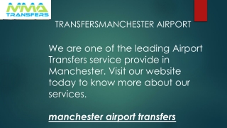 Manchester Airport Transfers  MMA Transfers