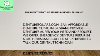 Emergency Denture Repairs in North Brisbane