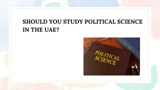 SHOULD YOU STUDY POLITICAL SCIENCE IN THE UAE_