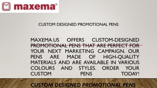 Custom Designed Promotional Pens  Maxema.us