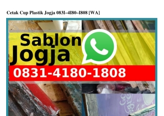 Cetak Cup Plastik Jogja O8З1•ㄐ18O•18O8(WA)