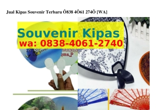 Jual Kipas Souvenir Terbaru 08ᣮ8.Ꮞ061.2ᜪᏎ0{WA}