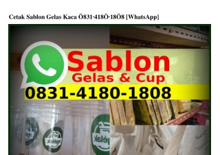 Cetak Sablon Gelas Kaca Ö8౩I•ԿI8Ö•I8Ö8[WhatsApp]