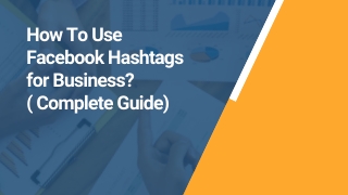 How To Use Facebook Hashtags for Business  ( Complete Guide)
