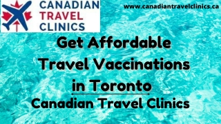 Get Affordable Travel Vaccinations in Toronto - Canadian Travel Clinics