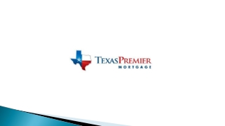 Home Loans in Houston - Texas Premier Mortgage