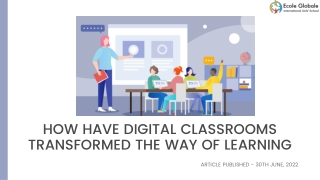 How have Digital Classrooms transformed the way of Learning