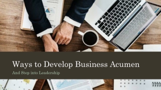 Ways to Develop Business Acumen and Step into Leadership