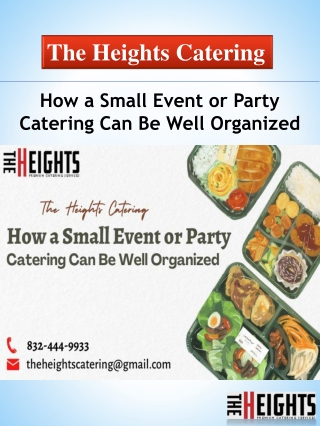 How a Small Event or Party Catering Can Be Well Organized