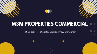 M3M Properties Commercial At Sector 113 Gurgaon - Download PDF