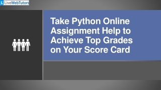 Take Python Online Assignment Help to Achieve Top Grades on Your Score Card