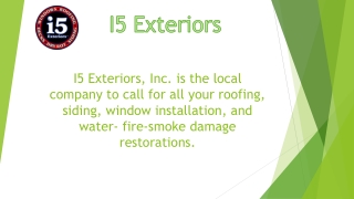 I5 Exteriors, Inc | Roofing, Siding, Windows, Fire Restoration