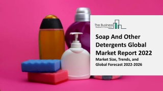 Soap And Other Detergents Market Trends, Product Type, Share, Size, Growth, Opportunity and Forecast 2022-2031