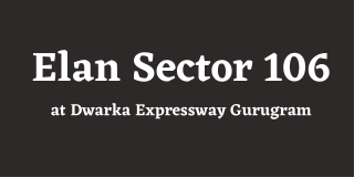 Elan Sector 106 Dwarka Expressway Gurugram - Brochure