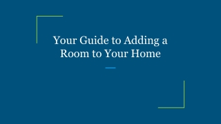 Your Guide to Adding a Room to Your Home