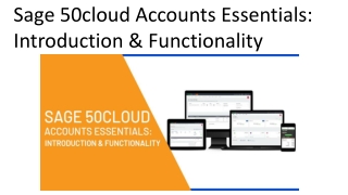 Sage 50cloud Accounts Essentials: Introduction & Functionality