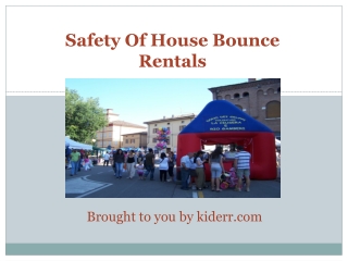 Safety Of House Bounce Rentals
