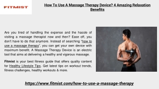 How To Use A Massage Therapy Device? 4 Amazing Relaxation Benefits