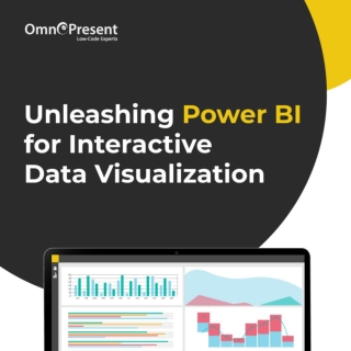 Unleashing Power BI for Interactive Data Visualization